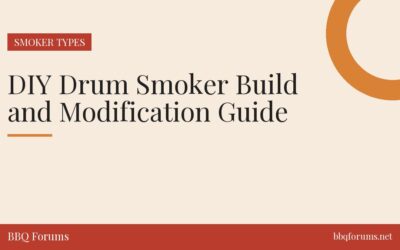 DIY Drum Smoker Build and Modification Guide