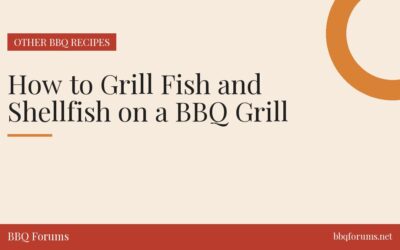 How to Grill Fish and Shellfish on a BBQ Grill