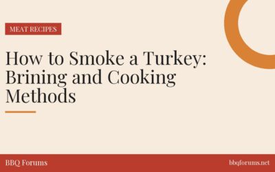 How to Smoke a Turkey: Brining and Cooking Methods